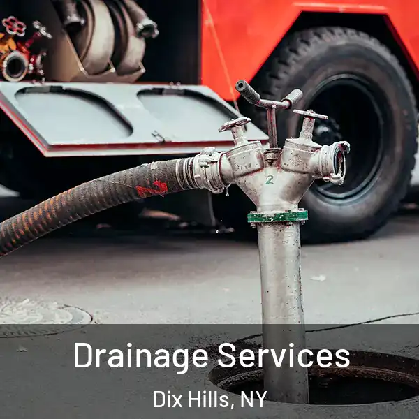  Drainage Services Dix Hills, NY