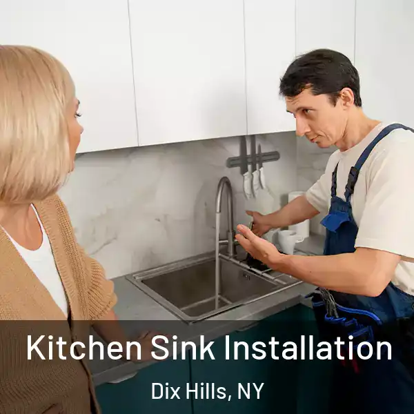 Kitchen Sink Installation Dix Hills, NY