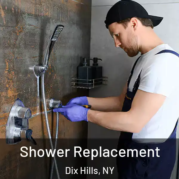  Shower Replacement Dix Hills, NY