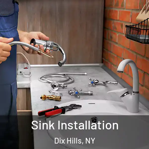  Sink Installation Dix Hills, NY