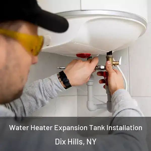  Water Heater Expansion Tank Installation Dix Hills, NY